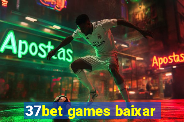 37bet games baixar